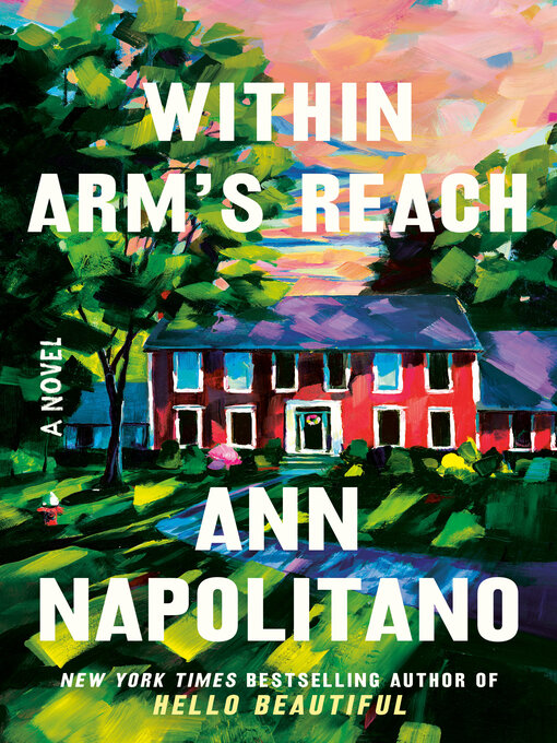 Title details for Within Arm's Reach by Ann Napolitano - Wait list